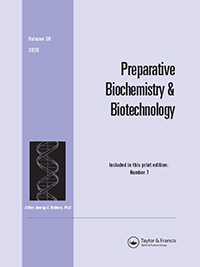 Cover image for Preparative Biochemistry & Biotechnology, Volume 50, Issue 7, 2020