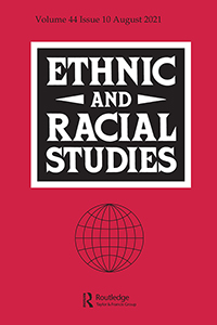 Cover image for Ethnic and Racial Studies, Volume 44, Issue 10, 2021