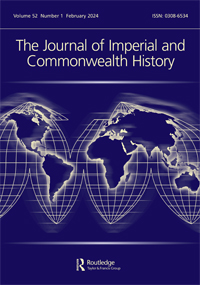 Cover image for The Journal of Imperial and Commonwealth History, Volume 52, Issue 1, 2024