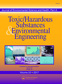Cover image for Journal of Environmental Science and Health, Part A, Volume 52, Issue 13, 2017