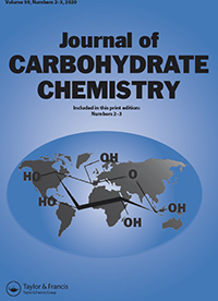 Cover image for Journal of Carbohydrate Chemistry, Volume 39, Issue 2-3, 2020