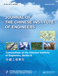 Cover image for Journal of the Chinese Institute of Engineers, Volume 46, Issue 5, 2023