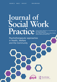 Cover image for Journal of Social Work Practice, Volume 31, Issue 2, 2017