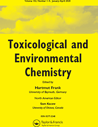 Cover image for Toxicological & Environmental Chemistry, Volume 102, Issue 1-4, 2020