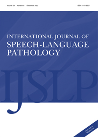 Cover image for International Journal of Speech-Language Pathology, Volume 24, Issue 6, 2022