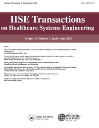 Cover image for IISE Transactions on Healthcare Systems Engineering, Volume 13, Issue 2, 2023