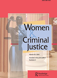 Cover image for Women & Criminal Justice, Volume 30, Issue 4, 2020