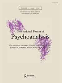 Cover image for International Forum of Psychoanalysis, Volume 31, Issue 2, 2022