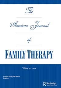Cover image for The American Journal of Family Therapy, Volume 51, Issue 4, 2023