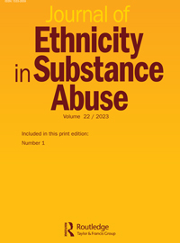 Cover image for Journal of Ethnicity in Substance Abuse, Volume 22, Issue 1, 2023