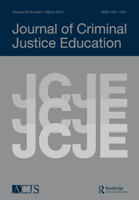 Cover image for Journal of Criminal Justice Education, Volume 30, Issue 1, 2019