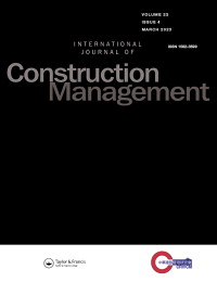 Cover image for International Journal of Construction Management, Volume 23, Issue 4, 2023
