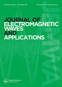 Cover image for Journal of Electromagnetic Waves and Applications, Volume 33, Issue 14, 2019
