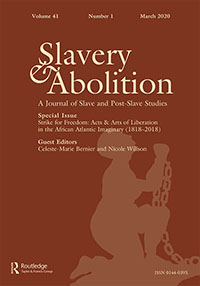 Cover image for Slavery & Abolition, Volume 41, Issue 1, 2020