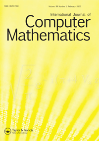 Cover image for International Journal of Computer Mathematics, Volume 99, Issue 2, 2022