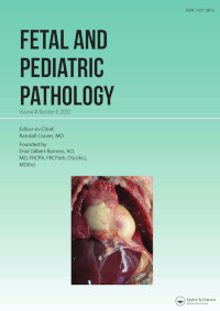 Cover image for Fetal and Pediatric Pathology, Volume 41, Issue 6, 2022