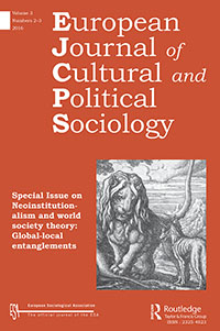Cover image for European Journal of Cultural and Political Sociology, Volume 3, Issue 2-3, 2016