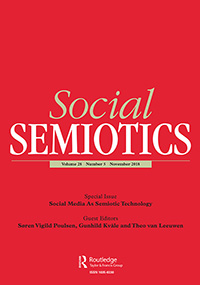 Cover image for Social Semiotics, Volume 28, Issue 5, 2018
