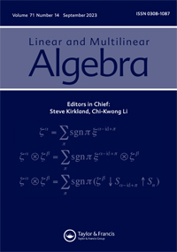 Cover image for Linear and Multilinear Algebra, Volume 71, Issue 14, 2023