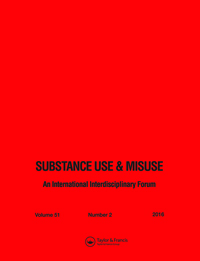 Cover image for Substance Use & Misuse, Volume 51, Issue 2, 2016