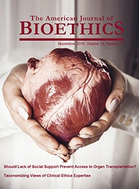 Cover image for The American Journal of Bioethics, Volume 19, Issue 11, 2019