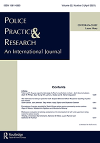 Cover image for Police Practice and Research, Volume 22, Issue 3, 2021
