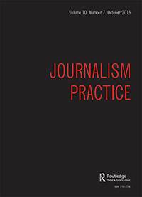Cover image for Journalism Practice, Volume 10, Issue 7, 2016