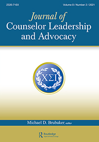 Cover image for Journal of Counselor Leadership and Advocacy, Volume 8, Issue 2, 2021