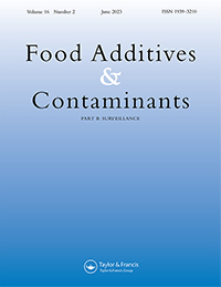 Cover image for Food Additives & Contaminants: Part B, Volume 16, Issue 2, 2023