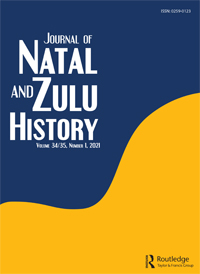 Cover image for Journal of Natal and Zulu History, Volume 34, Issue 1, 2021