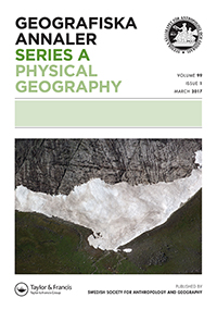 Cover image for Geografiska Annaler: Series A, Physical Geography, Volume 99, Issue 1, 2017