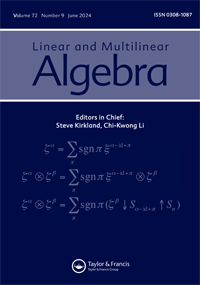Cover image for Linear and Multilinear Algebra, Volume 72, Issue 9, 2024