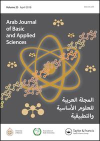 Cover image for Arab Journal of Basic and Applied Sciences, Volume 25, Issue 1, 2018
