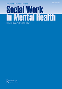Cover image for Social Work in Mental Health, Volume 16, Issue 3, 2018
