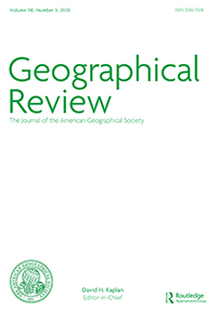 Cover image for Geographical Review, Volume 110, Issue 3, 2020