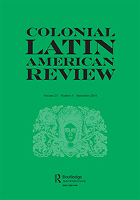 Cover image for Colonial Latin American Review, Volume 25, Issue 3, 2016