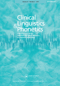 Cover image for Clinical Linguistics & Phonetics, Volume 31, Issue 3, 2017