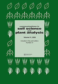 Cover image for Communications in Soil Science and Plant Analysis, Volume 51, Issue 21, 2020