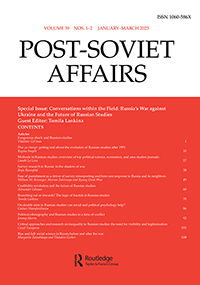 Cover image for Post-Soviet Affairs, Volume 39, Issue 1-2, 2023