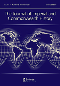 Cover image for The Journal of Imperial and Commonwealth History, Volume 44, Issue 6, 2016