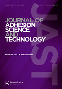 Cover image for Journal of Adhesion Science and Technology, Volume 37, Issue 15, 2023