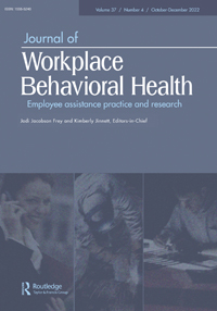 Cover image for Journal of Workplace Behavioral Health, Volume 37, Issue 4, 2022