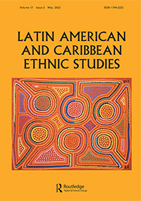 Cover image for Latin American and Caribbean Ethnic Studies, Volume 17, Issue 2, 2022