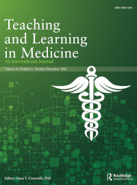 Cover image for Teaching and Learning in Medicine, Volume 33, Issue 5, 2021
