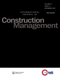 Cover image for International Journal of Construction Management, Volume 21, Issue 11, 2021