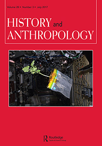 Cover image for History and Anthropology, Volume 28, Issue 3, 2017