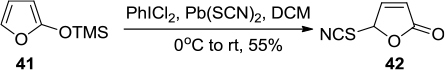 Figure 13 PhICl2/Pb(SCN)2-mediated thiocyanation of enol silyl ethers leading to lactone 42.