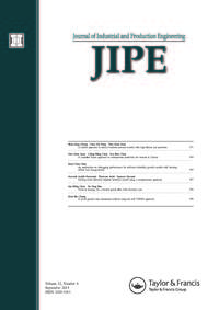 Cover image for Journal of Industrial and Production Engineering, Volume 32, Issue 6, 2015