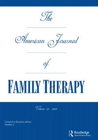 Cover image for The American Journal of Family Therapy, Volume 49, Issue 3, 2021