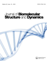 Cover image for Journal of Biomolecular Structure and Dynamics, Volume 40, Issue 19, 2022